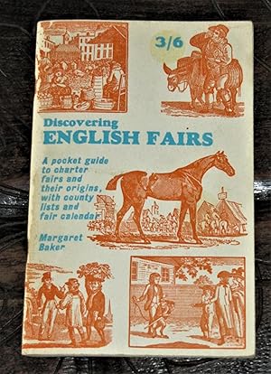 Discovering English Fairs: A pocket guide to charter fairs and their origins, with county lists a...