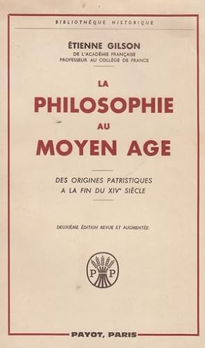 La philosophie au moyen-âge - Des originespatristiques à la fin du XIVe siècle -