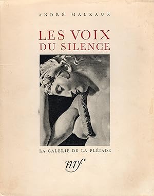 Les voix du silence / André Malraux ; Published by N.R.F. (Paris), 1951