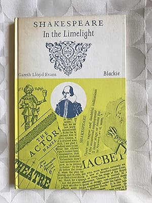 Image du vendeur pour Shakespeare in the Limelight. An Anthology of Theatre Criticism. mis en vente par VJ Books