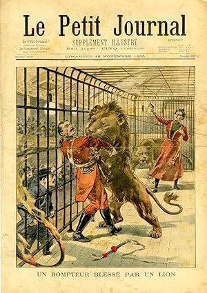 "LE PETIT JOURNAL N°522 du 18/11/1900" UN DOMPTEUR BLESSÉ PAR UN LION / TERRIBLE ACCIDENT D'AUTOM...