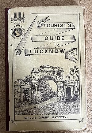 THE TOURIST'S GUIDE TO LUCKNOW