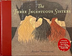 Image du vendeur pour The Three Incestuous Sisters: An Illustrated Novel mis en vente par NorWester