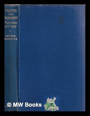Immagine del venditore per Promise and fulfilment : Palestine 1917-1949 venduto da MW Books Ltd.