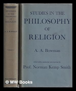 Bild des Verkufers fr Studies in the philosophy of religion / by Archibald Allan Bowman . edited with a memorial introduction by Norman Kemp Smith - Complete in 2 volumes zum Verkauf von MW Books Ltd.