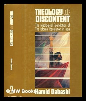 Immagine del venditore per Theology of discontent : the ideological foundations of the Islamic Revolution in Iran / Hamid Dabashi venduto da MW Books Ltd.