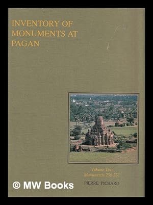 Seller image for Inventory of Monuments at Pagan : Inventaire des Monuments de Pagan / Pierre Pichard. Vol.2, Monuments 256-552 for sale by MW Books Ltd.