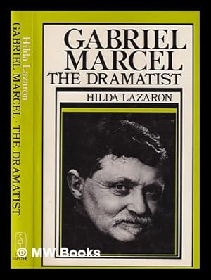 Imagen del vendedor de Gabriel Marcel the dramatist / Hilda Lazaron a la venta por MW Books Ltd.