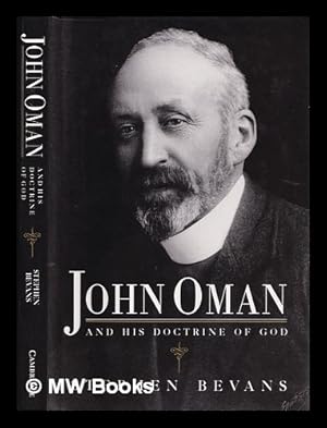 Imagen del vendedor de John Oman and his doctrine of God / Stephen Bevans a la venta por MW Books Ltd.