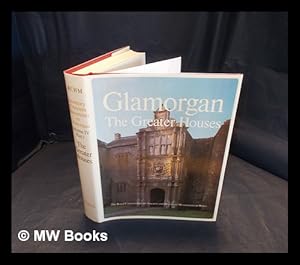 Seller image for Glamorgan : an inventory of the ancient monuments in Glamorgan. Vol.4 domestic architecture from the Reformation to the Industrial Revolution. Part 1 the greater houses for sale by MW Books Ltd.