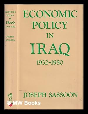 Imagen del vendedor de Economic policy in Iraq, 1932-1950 / Joseph Sassoon a la venta por MW Books Ltd.