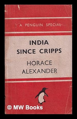 Seller image for India since Cripps / Horace Alexander for sale by MW Books Ltd.