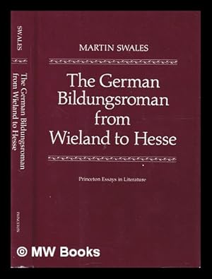 Immagine del venditore per The German Bildungsroman from Wieland to Hesse / Martin Swales venduto da MW Books Ltd.