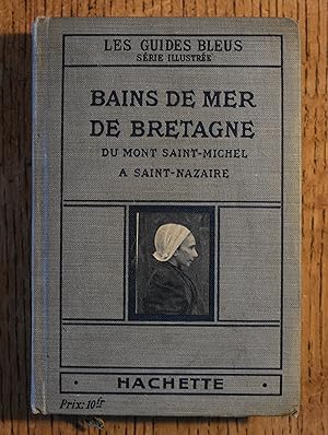 Bains de Mer de Bretagne, du Mont Saint-Michel à Saint-Nazaire.