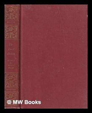 Imagen del vendedor de The devil drives : a life of Sir Richard Burton / Fawn M. Brodie a la venta por MW Books Ltd.