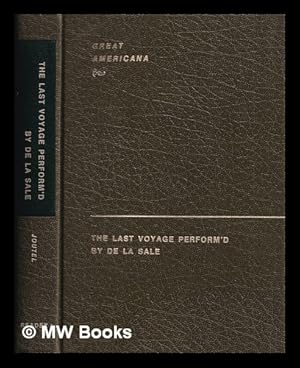 Imagen del vendedor de The last voyage perform'd by de la Sale a la venta por MW Books Ltd.