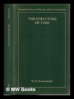 Immagine del venditore per The Structure of Time / by W. H. Newton-Smith venduto da MW Books Ltd.