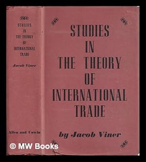 Bild des Verkufers fr Studies in the theory of international trade / Jacob Viner zum Verkauf von MW Books Ltd.