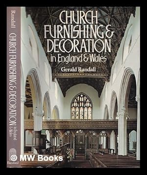 Immagine del venditore per Church furnishing & decoration in England and Wales / Gerald Randall. venduto da MW Books Ltd.