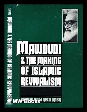 Imagen del vendedor de Mawdudi and the making of Islamic revivalism / Seyyed Vali Reza Nasr a la venta por MW Books Ltd.