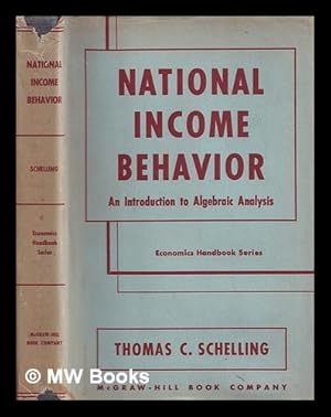 Bild des Verkufers fr National income behavior : an introduction to algebraic analysis zum Verkauf von MW Books Ltd.