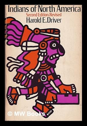 Seller image for Indians of North America / Harold E. Driver for sale by MW Books Ltd.