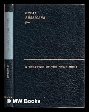 Image du vendeur pour A treatyse of the newe India, with other new founde landes and ilandes, aswell eastwarde as westwarde, as they are knowen and found in these oure dayes, after the descripcion of Sebastian Munster in his boke of vniuersll cosmographie mis en vente par MW Books Ltd.