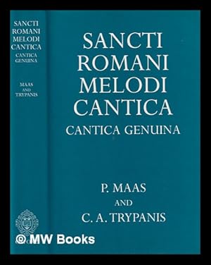 Immagine del venditore per Sancti Romani melodi cantica : cantica genuina / edited by Paul Maas and C.A. Trypanis venduto da MW Books Ltd.