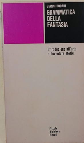 Immagine del venditore per GRAMMATICA DELLA FANTASIA- INTRODUZIONE ALL'ARTE DI INVENTARE STORIE(1973) venduto da Invito alla Lettura