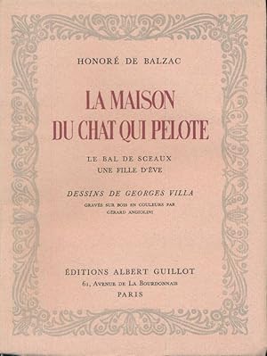 Image du vendeur pour La maison du chat qui pelote. Le bal de Sceaux. Une fille d'Eve mis en vente par LIBRAIRIE GIL-ARTGIL SARL