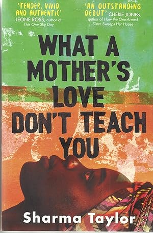 Immagine del venditore per What A Mother's Love Don't Teach You venduto da Black Voices