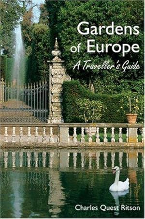 Imagen del vendedor de The Gardens of Europe: A Traveller's Guide a la venta por WeBuyBooks