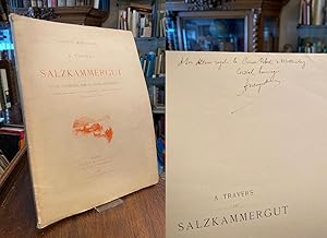 A Travers le Salzkammergut : Voyage pitoresque dans la 'Suisse 'Autrichienne'. Illustre de 80 des...