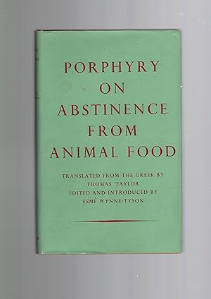 Immagine del venditore per PORPHYRY ON ABSTINENCE FROM ANIMAL FOOD venduto da Books for Amnesty, Malvern