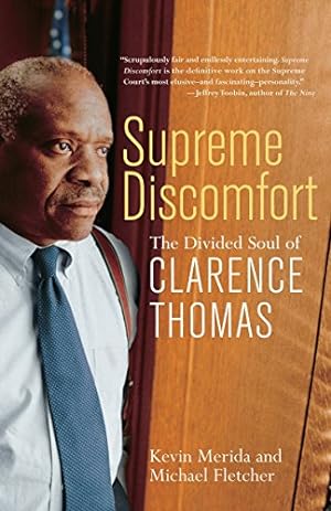 Seller image for Supreme Discomfort: The Divided Soul of Clarence Thomas for sale by Books for Life