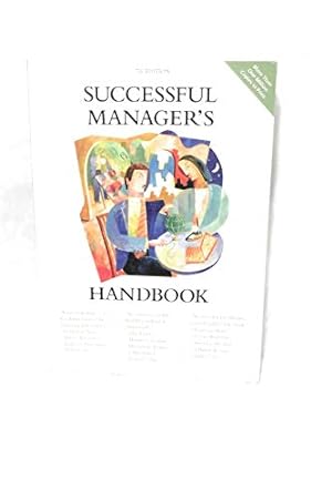 Seller image for Successful Manager's Handbook: Develop Yourself, Coach Others for sale by ICTBooks