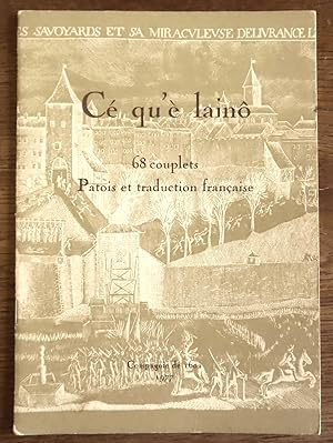 Cé qu'è lainô. 68 couplets - Patois et traduction française.