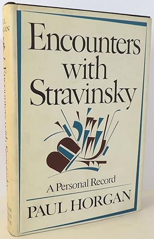 Encounters with Stravinsky : A Personal Record