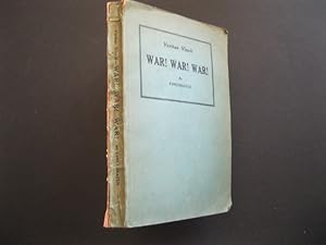 Imagen del vendedor de WAR! WAR! WAR! a la venta por The Book Scot