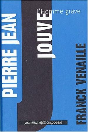 Seller image for Pierre Jean Jouve : L'homme grave for sale by Dmons et Merveilles