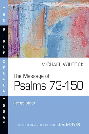 Bild des Verkufers fr The Message of Psalms 73-150: Songs for the People of God zum Verkauf von moluna