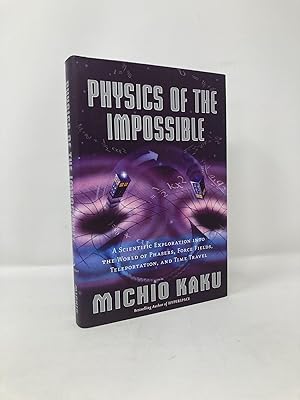 Seller image for Physics of the Impossible: A Scientific Exploration into the World of Phasers, Force Fields, Teleportation, and Time Travel for sale by Southampton Books