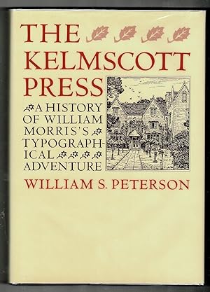 Image du vendeur pour The Kelmscott Press. A History of William Morris's Typographical Adventure. mis en vente par OJ-BOOKS    ABA / PBFA