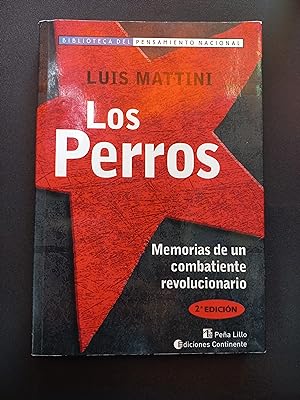 Immagine del venditore per Los Perros. Memorias de un combatiente revolucionario venduto da Vrtigo Libros