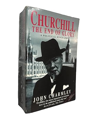 Seller image for Churchill : the end of glory : a political biography for sale by Librairie Douin