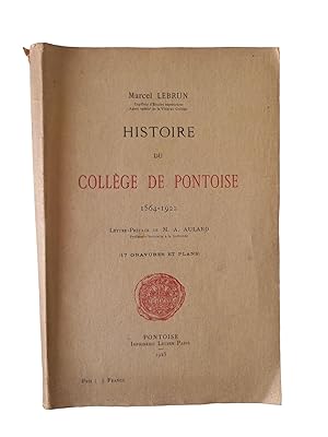 Seller image for Histoire du collge de Pontoise, 1564-1922 for sale by Librairie Douin