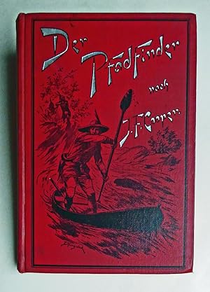 Bild des Verkufers fr Der Pfadfinder oder Das Binnenmeer. Nach dem englischen Original fr die deutsche Jugend bearbeitet von Friedrich Meister. Mit 4 Buntbildern und 12 Textillustrationen von E.Klingebeil. Vierte Auflage. zum Verkauf von Versandantiquariat Wolfgang Petry