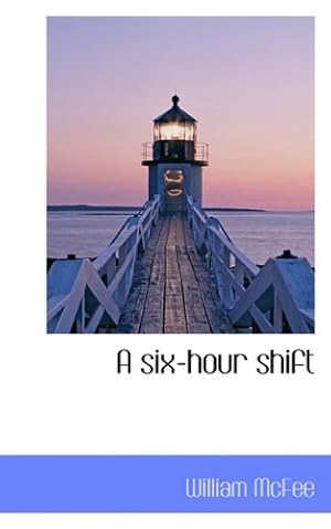 Imagen del vendedor de A six-hour shift a la venta por WeBuyBooks