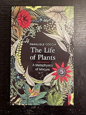 Seller image for The Life of Plants: A Metaphysics of Mixture for sale by Entirety's Cay Books