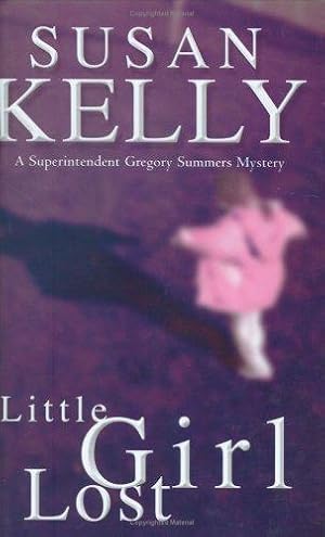 Seller image for Little Girl Lost (Gregory Summers) (Gregory Summers S.) for sale by WeBuyBooks